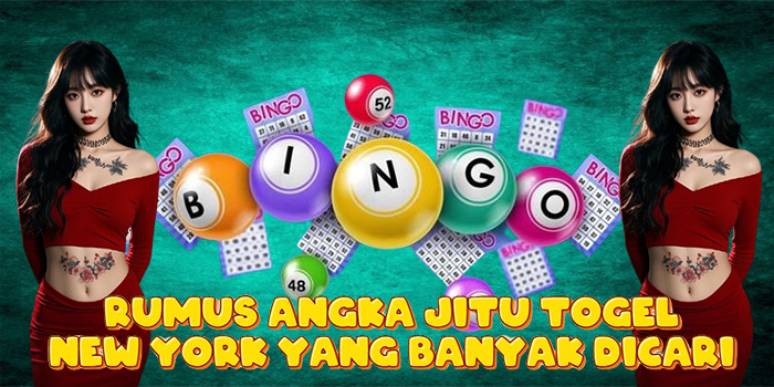 Rumus Angka Jitu Togel New York yang Banyak Dicari